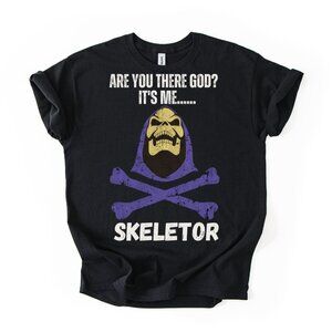 Skeletor ARE YOU THERE GOD IT'S ME T-Shirt Funny He-Man MOTU Retro Unisex Tee